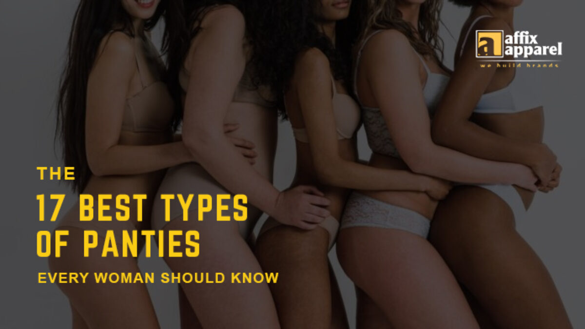 Explore The 17 Different Types Of Panties You Need To Know